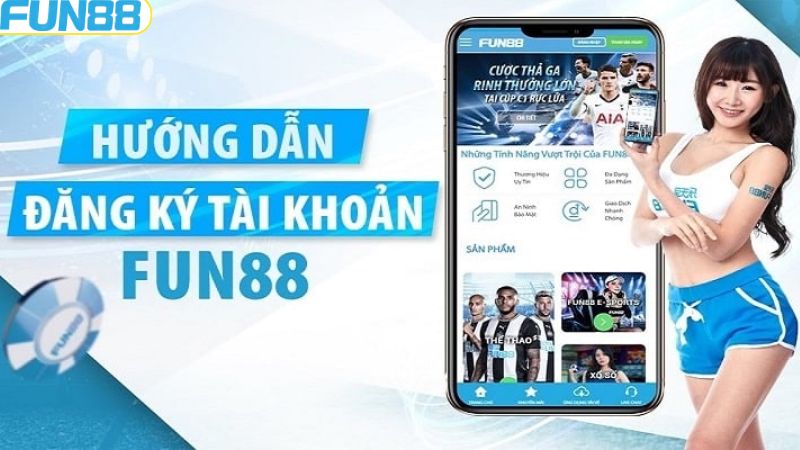 Đăng Ký Fun88 - Hướng Dẫn Tạo Lập Tài Khoản Nhanh Chóng 3 Cách thức đăng ký Fun88 cho tân thủ