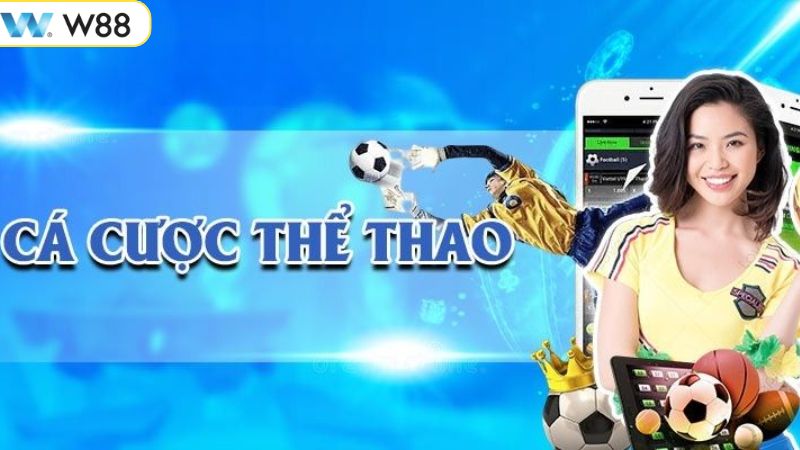 Cá Cược Thể Thao W88 - Điểm Đến Lý Tưởng Nhất 2025 2 Ưu điểm nổi bật nhất khi gia nhập vào sảnh