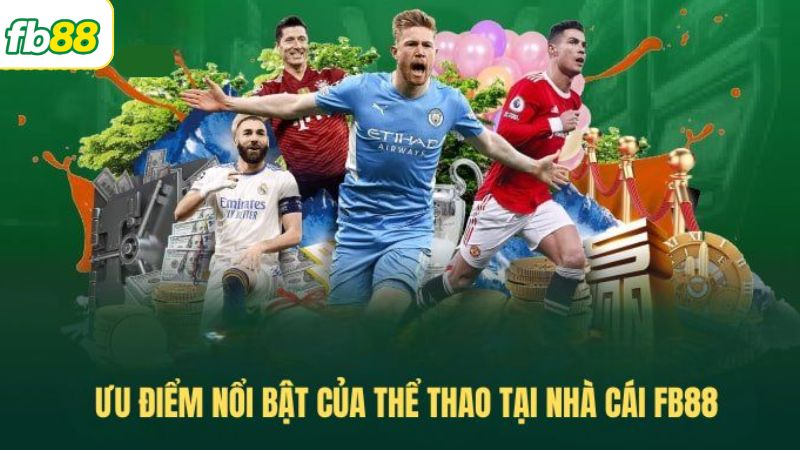 Sảnh Thể Thao FB88 - Sân Chơi Cá Độ Uy Tín Hàng Đầu Châu Á 2 Điểm nổi bật khi tham gia sảnh thể thao FB88 trực tuyến