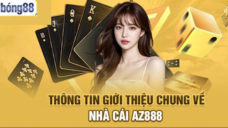 AZ888 - Thiên Đường Giải Trí Đỉnh Cao Cho Tất Cả Thành Viên 1 Sơ lược về nền tảng #1 thị trường