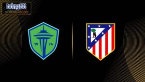 Atletico Madrid Vs Seattle Sounders Vào 5h00 Ngày 20/6