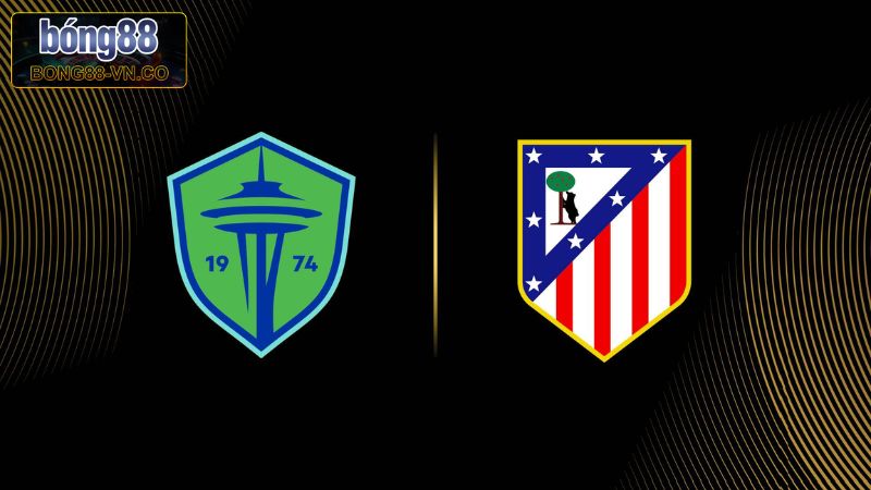 Atletico Madrid Vs Seattle Sounders Vào 5h00 Ngày 20/6