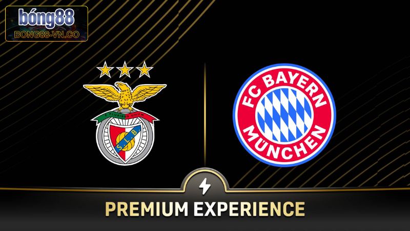 Soi Kèo Benfica Vs Bayern Munich Lúc 2h00, Ngày 25/6 Từ Bong88