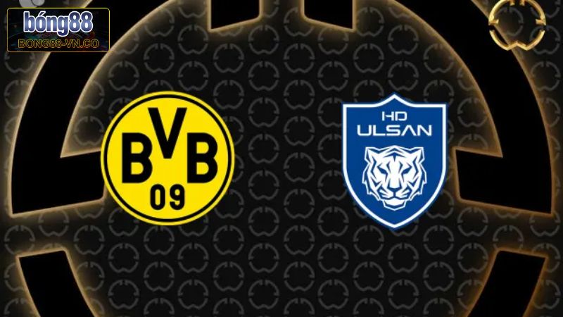 Soi Kèo Borussia Dortmund vs Ulsan HD FC Vào 2h 26/6 Tại Bong88