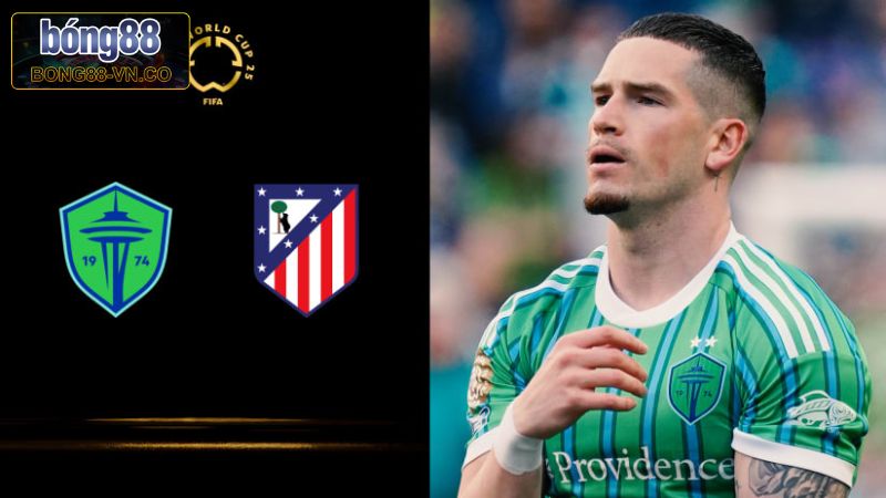 Atletico Madrid Vs Seattle Sounders Vào 5h00 Ngày 20/6 2 Lịch sử đối đầu Atletico Madrid vs Seattle Sounders