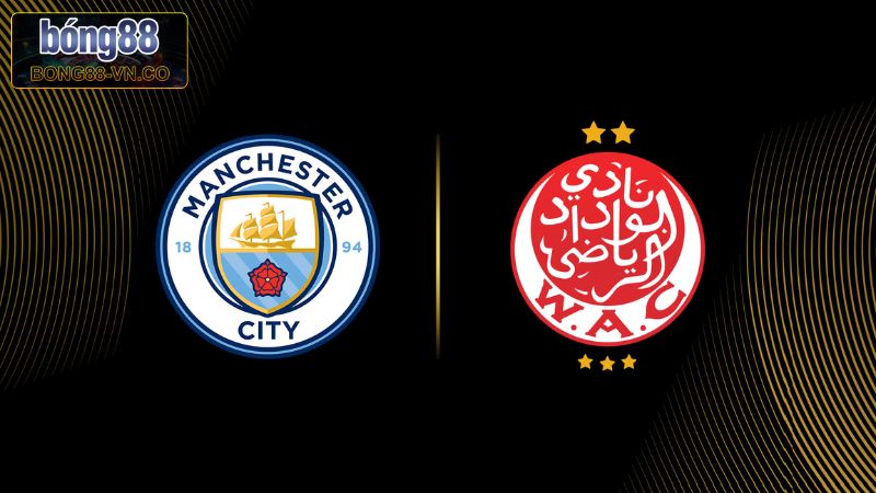 Soi Kèo Manchester City Vs Wydad Casablanca Vào 23h00, Ngày 18/6