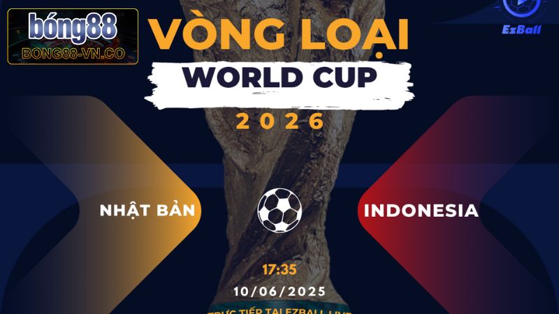 Nhật Bản Vs Indonesia Trận Đấu 17h35, Ngày 10/6 Từ Bong88
