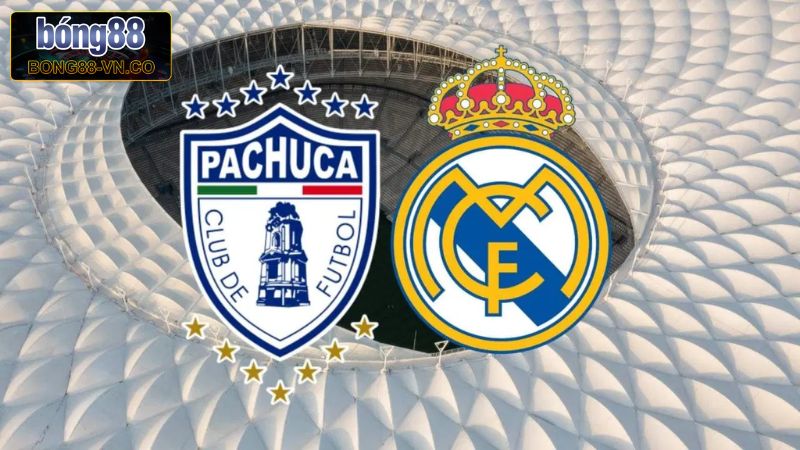Real Madrid Vs Pachuca - Bong88 Soi Kèo Trận 2h00, 23/6